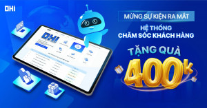 RA MẮT HỆ THỐNG CSKH - NHẬN NGAY E-VOUCHER LÊN ĐẾN 400K